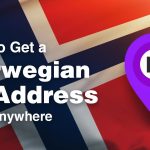 How To Get A Norwegian IP Address From Anywhere